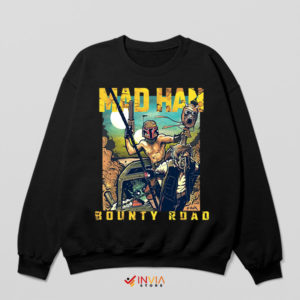 Bounty Road Mad Fett's Fury Odyssey Sweatshirt