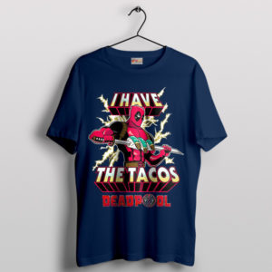 Deadpool's Taco-Time I Have The Tacos Navy T-Shirt