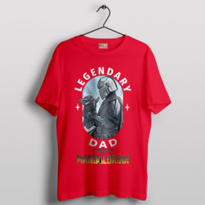 Epic Fatherhood in the Galaxy Mandalorian Red T-Shirt