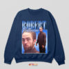 Hollywood Nights Robert Pattinson Sweatshirt