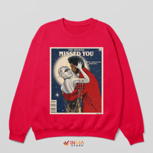 Illustrations Missed You The Weeknd Red Sweatshirt