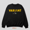 Loki Series Special Variant Sweatshirt