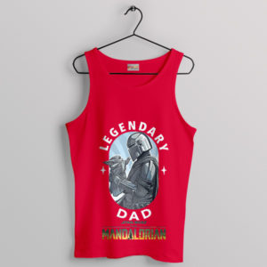 Mando and Baby Yoda Legendary Dad Red Tank Top