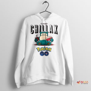 Snorlax Style Just Want to Chillax White Hoodie