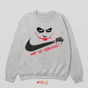 Sporting a Smile Nike x Joker Quote Sport Grey Sweatshirt