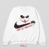 Sporting a Smile Nike x Joker Quote Sweatshirt