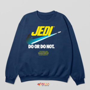 The Jedi Way Do or Do Not Nike Navy Sweatshirt