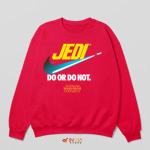 The Jedi Way Do or Do Not Nike Red Sweatshirt