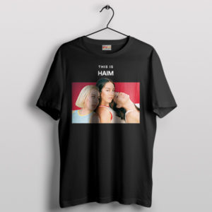 This is Their Sound Tribute to HAIM Black T-Shirt