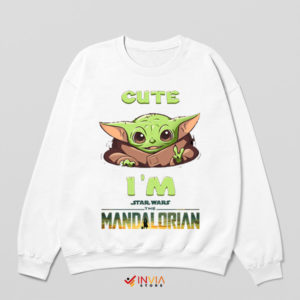 Adorable I Am Baby Yoda Magic White Sweatshirt