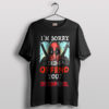 Deadpool's Did I Offend You Meme T-Shirt