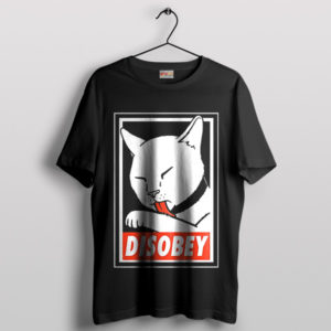 Funny the Disobey Cat Movement T-Shirt