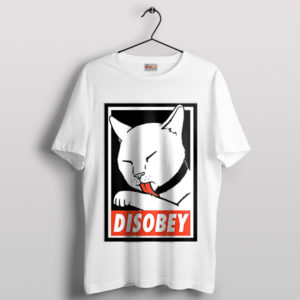 Funny the Disobey Cat Movement White T-Shirt