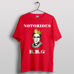 Legacy Notorious Ruth Bader Ginsburg Red T-Shirt