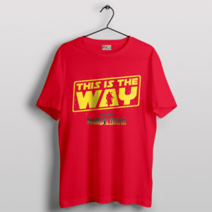 Mando This Is The Way Star Wars Red T-Shirt