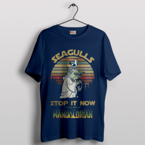 Seagulls Attack Stop It Now Meme Navy T-Shirt