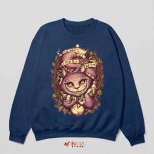 We're All Mad Here Cheshire Cat Navy Sweatshirt