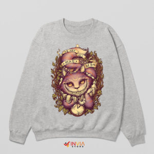 We're All Mad Here Cheshire Cat Sweatshirt