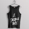 XXXTentacion Inspired People Suck Tank Top