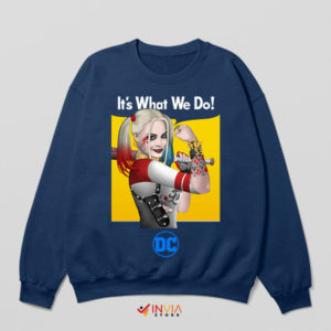 Harley Quinn It's What We Do Navy Sweatshirt