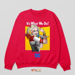 Harley Quinn It's What We Do Red Sweatshirt